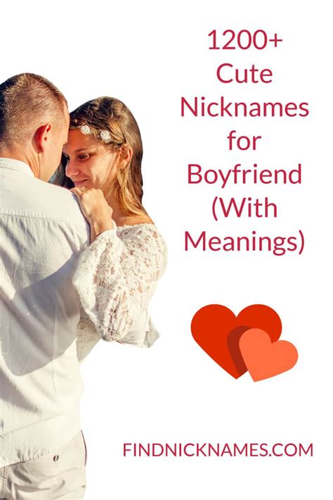 Cute Nicknames For Boyfriend With Meanings Find Nicknames