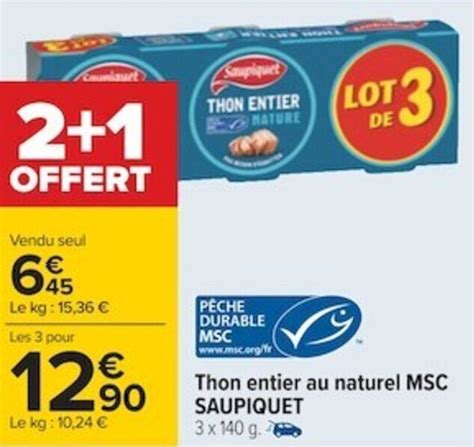 Promo SAUPIQUET Thon Entier Au Naturel Msc Chez Carrefour