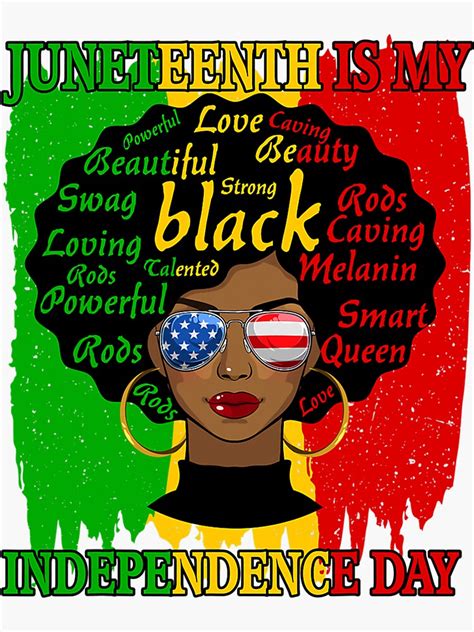 Juneteenth Is My Independence Day Black Women Afro Melanin Sticker