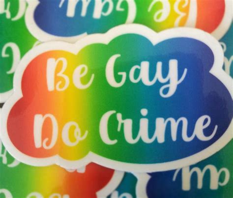 Be Gay Do Crime Sticker Eventeny