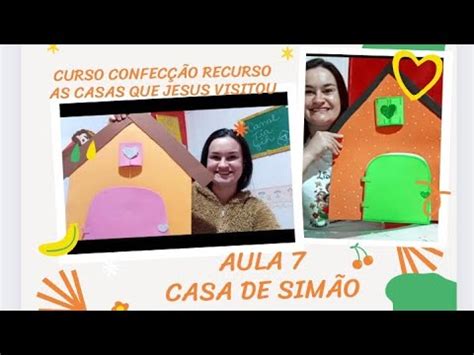 As Casas Que Jesus Visitou Curso Aula Youtube