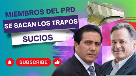 Miembros Del Partido PRD Se SACAN Los TRAPOS SUCIOS YouTube