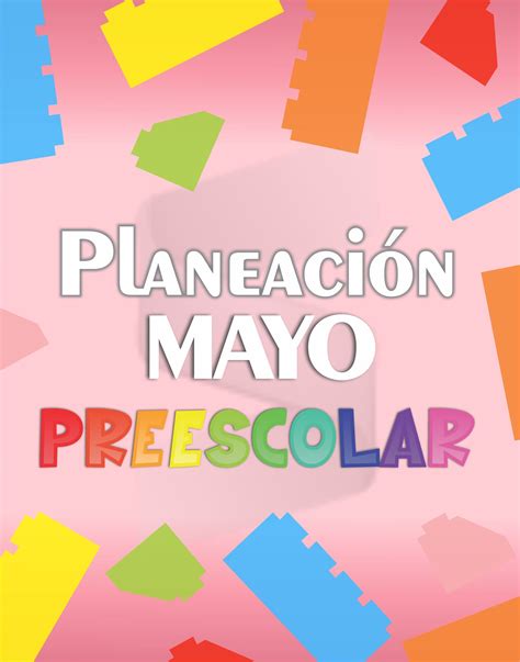 Formato Planeaci N Mayo Preescolar Por Proyecto