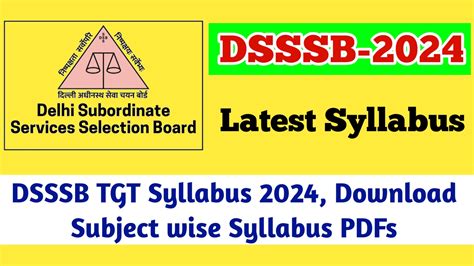 Dsssb Tgt Detailed Syllabus And Latest Exam Pattern Unveiled