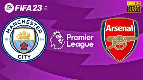 Fifa 23 Manchester City Vs Arsenal Premier League 22 23 Pc