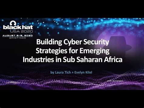 Black Hat Talk Building Cyber Security Strategies For Emerging