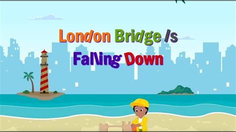 London Bridge Is Falling Down Animated Rhyme Pre Primary Nursery