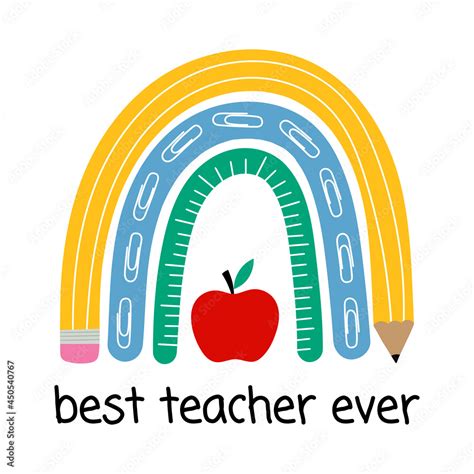 Vecteur Stock Best Teacher Ever Teacher Rainbow School Rainbow With