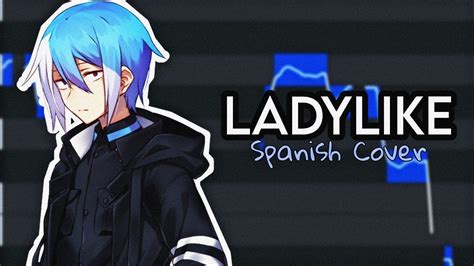 Matsudappoiyo Ladylike Spanish Cover Utau Cover Youtube