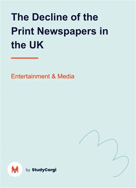 The Decline Of The Print Newspapers In The Uk Free Essay Example