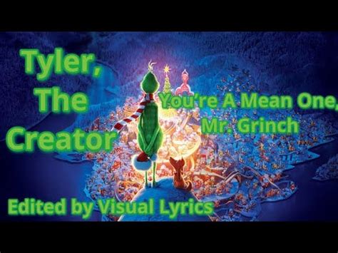 Tyler The Creator You Re A Mean One Mr Grinch Lyrics Youtube