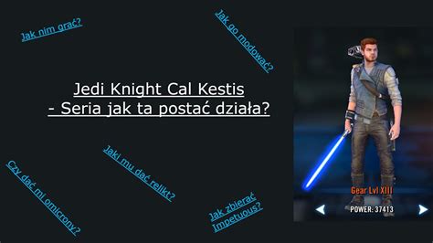 Jak działa Jedi Knight Cal Kestis w SWGOH Jak nim grać Tutaj