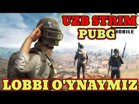 Lobbilar Qilamiz Poyga Manyak Lobbi Pubg Mobile Uzbekcha Strim