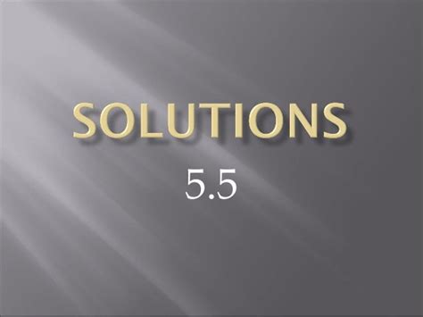55 Solutions