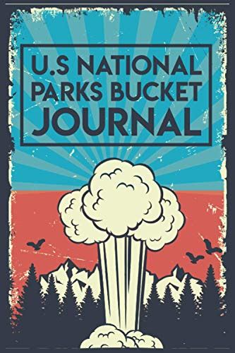 U S National Parks Bucket Journal Record All Your Visits To The Us National Parks Outdoor