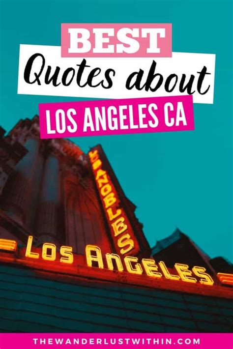 130 Best Los Angeles Quotes For Your Trip To The City Of Angels 2024