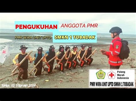 Pengukuhan Anggota Pmr Angkatan I Gel Pmr Wira Unit Uptd Smkn