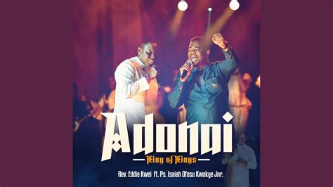 Adonai Feat Ps Isaiah Ofosu Kwakye Live Youtube