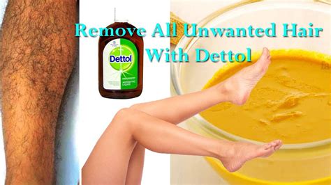 Unwanted Hair Removal Remove All Unwanted Hair With Dettol Remove Unwanted Hair Permanently