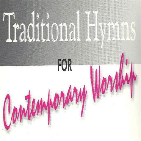 Traditional Hymns For Contemporary Worship 23 Song Collection Ron Ferlito