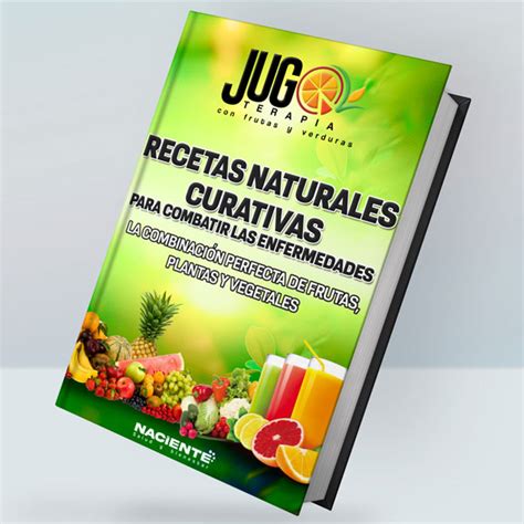 Recetas Naturales Curativas La Combinaci N Perfecta De Frutas Plantas