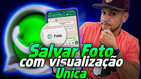 Como Salvar Foto De Visualiza O Nica Do Whatsapp Play Android