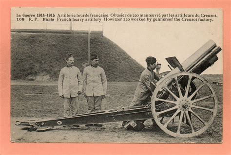 Artillerie Lourde Francaise La Guerre Obusier De