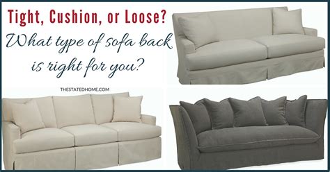 How Sofa Back Cushions Affect Your Comfort The Stated Home