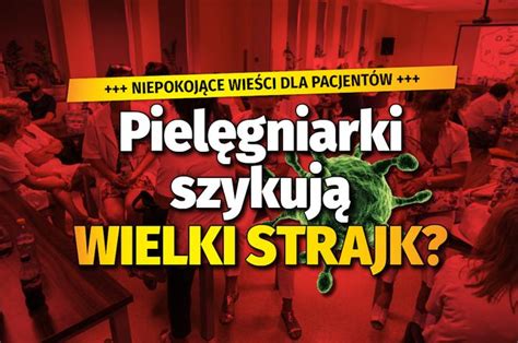 Pielęgniarki wyjdą na ulicę Szykuje się wielki strajk Niepokojące