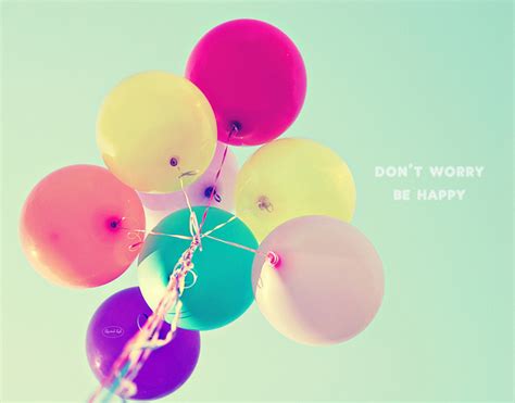 Don T Worry Be Happy Deja Que La Vida Te Despeine