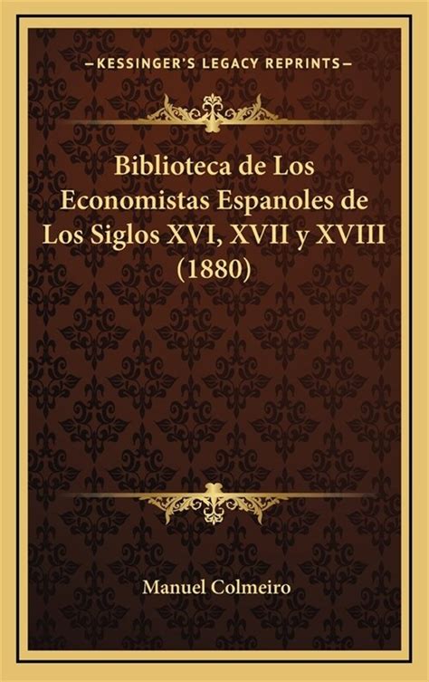 알라딘 Biblioteca De Los Economistas Espanoles De Los Siglos Xvi Xvii Y Xviii 1880 Hardcover