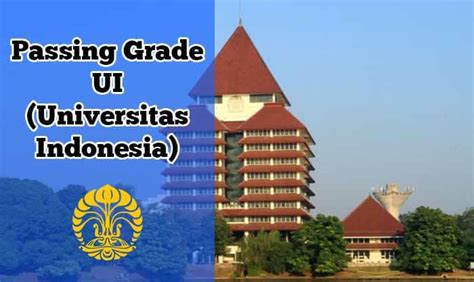 Berikut Passing Grade UI Kuota 2024 2025 Terbaru