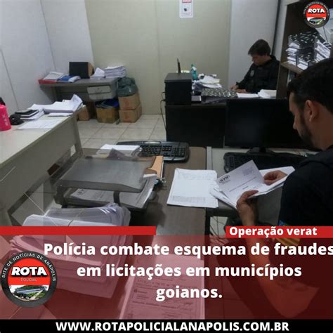 Polícia Combate Esquema De Fraudes Em Licitações Em Municípios Goianos