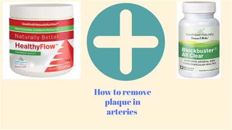 How do you remove plaque in arteries? * Synergy Heart & Health