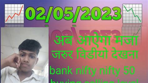 Bank Nifty And Nifty Tomorrow Prediction Tomorrow Analysis 02 May