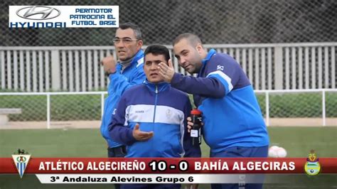 Atletico Algecireño Bahia de Algeciras Futbol Base Alevines YouTube