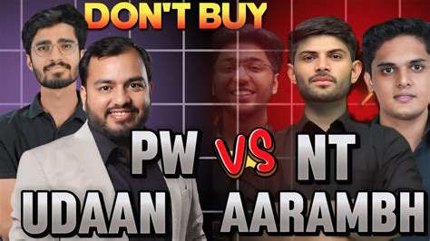 Next Topper Aarambh Batch Vs PW Udaan Batch Don T Buy Before Watching