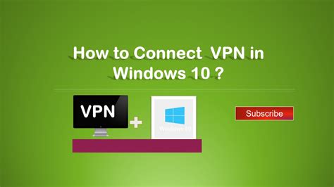 How To Connect Vpn In Windows 10 Setup A Vpn Connection As Vpn Client