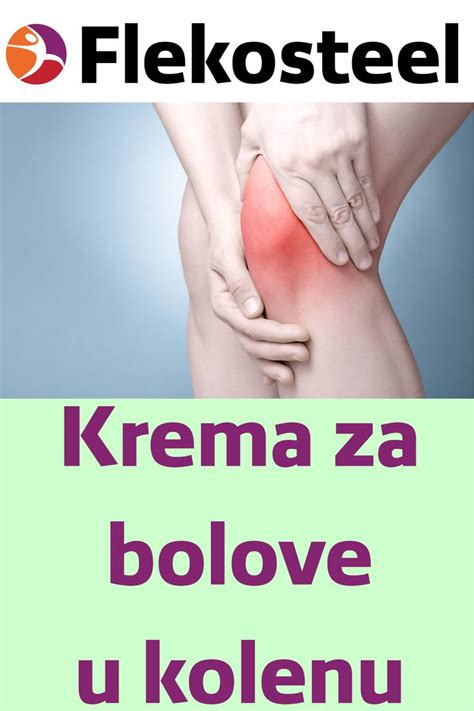 Krema protiv bolova u kolenu | Gesundheitspflege, Gesundheitsprodukte ...