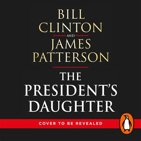 The President’s Daughter by President Bill Clinton - Penguin Books ...