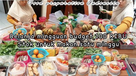 BUDGET 100 RIBU UNTUK BELANJA KEBUTUHAN MAKAN SEMINGGU FOOD