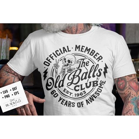 Th Birthday Svg Official Member The Old Balls Club Svg E Inspire