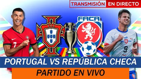 Portugal Vs Republica Checa Euro Narraci N Y Reacci N En Vivo