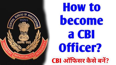 How To Become A Cbi Officer How To Join Cbi India How To Join Cbi