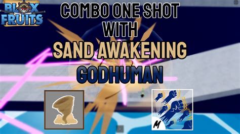 Combo One Shot With Sand Awakening And Godhuman Blox Fruits YouTube