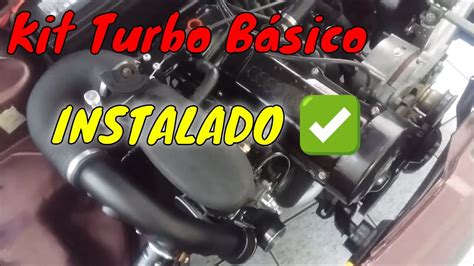 Kit Turbo B Sico Instala O Youtube