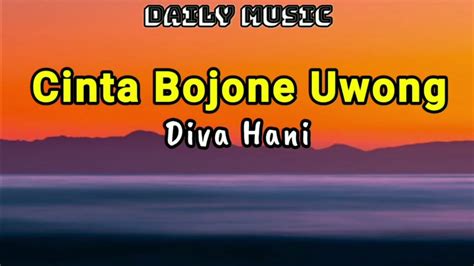 Cinta Bojone Uwong Diva Hani Lirik Lagu Youtube