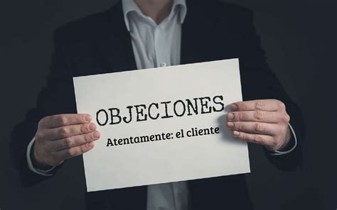 Todos Somos Clientes Qu Hacer Con Las Objeciones De Tus Clientes