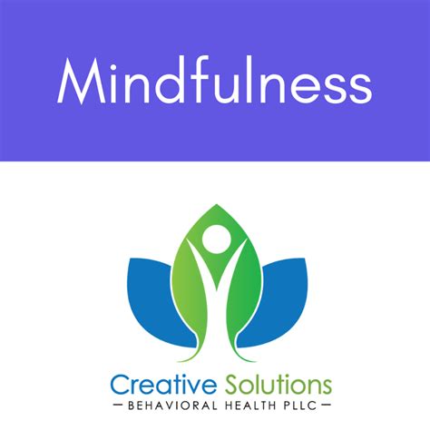 Pin By Creative Solutions Behavioral On Mindfulness Behavioral Health