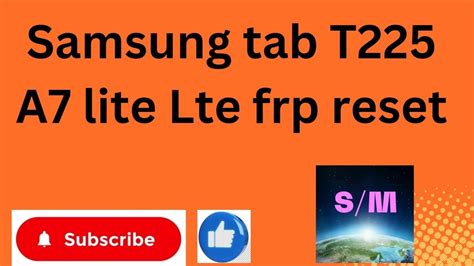 Samsung Tab T225 A7 Lite Lte Frp Reset Done By Unlocktool Youtube